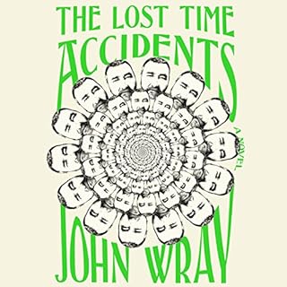 The Lost Time Accidents Audiolibro Por John Wray arte de portada