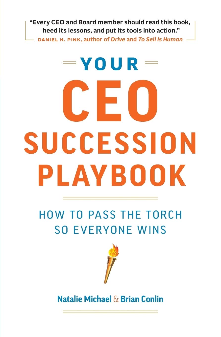 Your CEO Succession Playbook: How to Pass the Torch So Everyone Wins