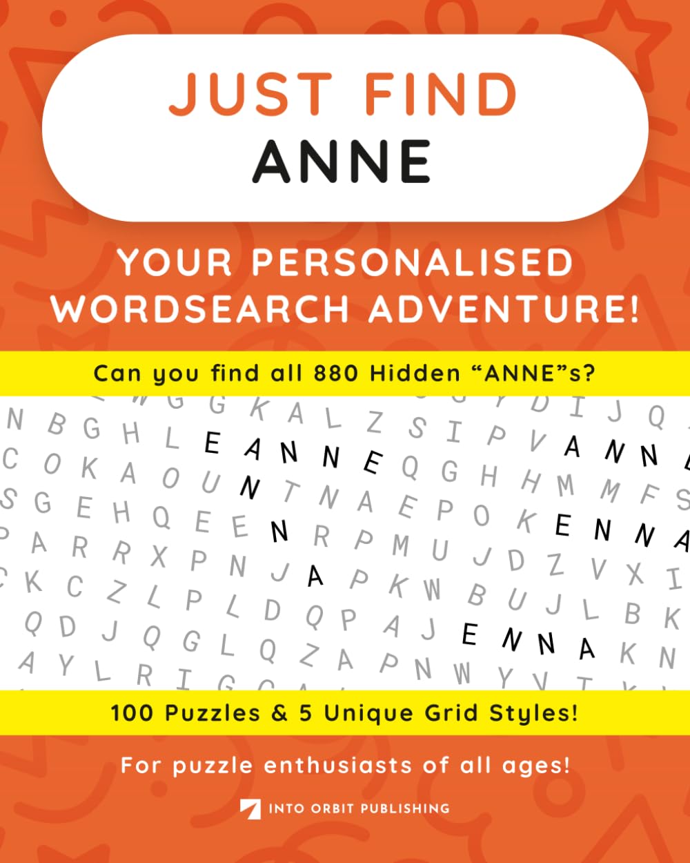 Just Find ANNE: Your Personalised Word Search Adventure: For puzzle enthusiasts of all ages! (Just Find Puzzle Series)
