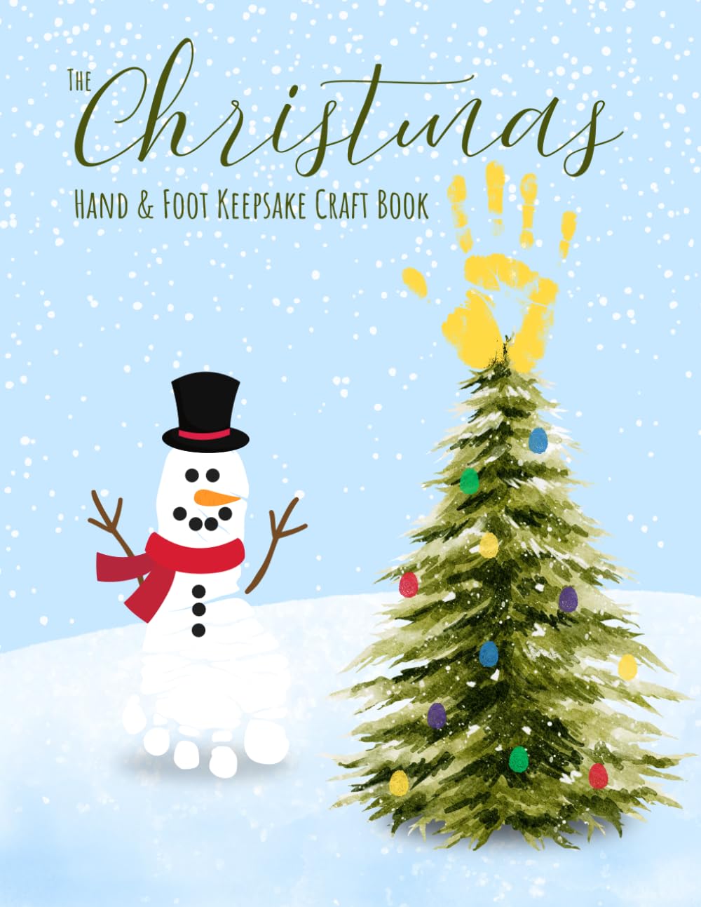 The Christmas Hand and Foot Keepsake Craft book: Interactive Holiday Coloring Pages for Children to Personalize with Handprints, Footprints & Finger Painting for Handmade Gift