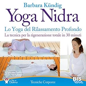 Vedi scheda su Amazon Yoga nidra. Lo yoga del rilassamento profondo