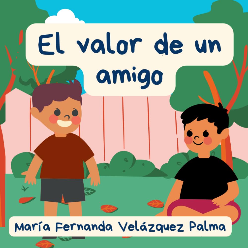 El valor de un amigo (Spanish Edition)