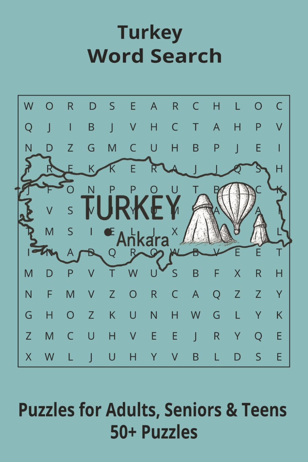 Country Turkey Word Searches: Puzzle Book 6x9”, 111 pages, 50+ Puzzles,… Gift for ;Travellers, Study, during Vacation, Holiday or Time to Relax