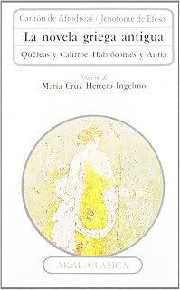 La novela griega antigua (Clásica) (Spanish Edition)