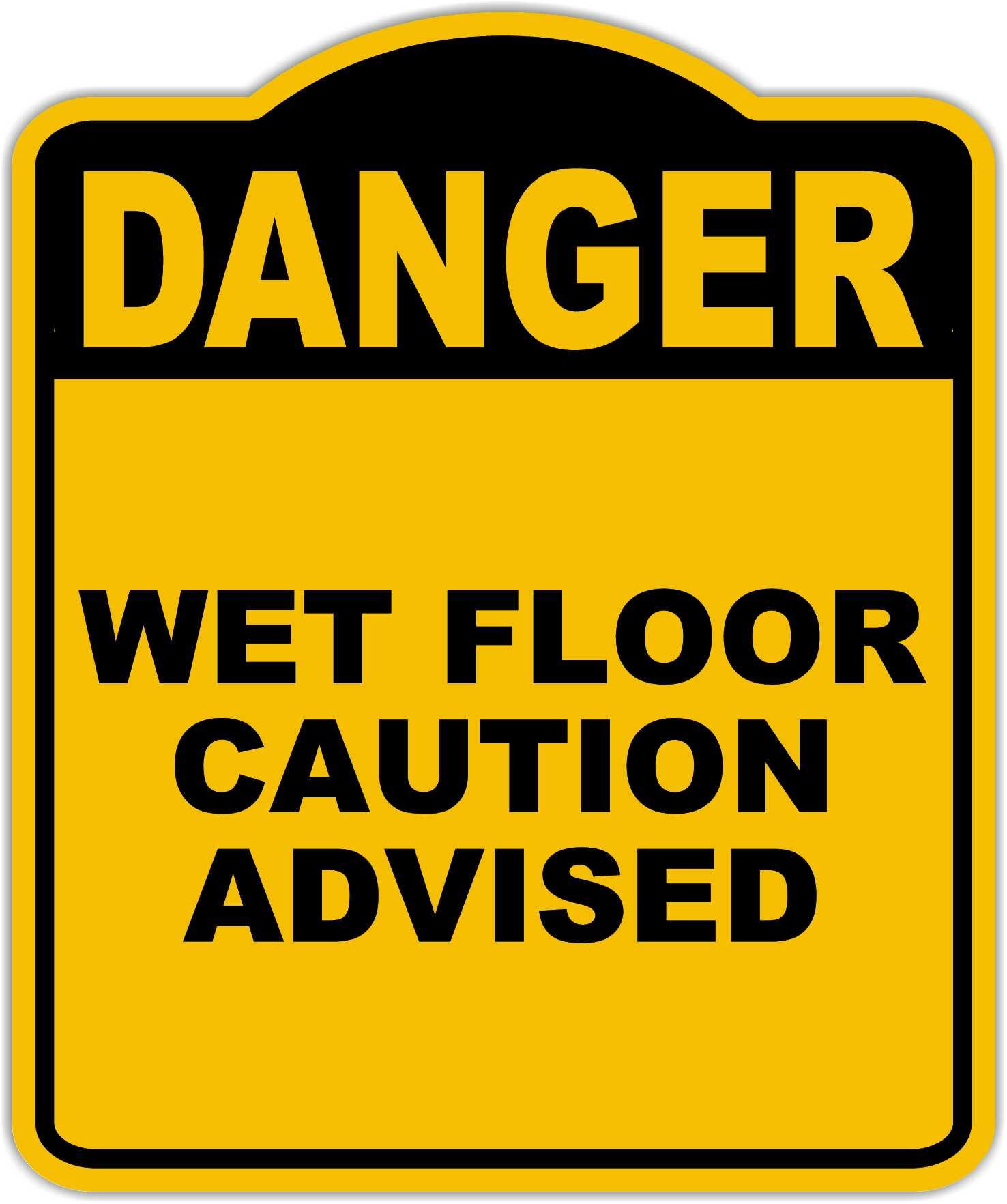 WET FLOOR CAUTION ADVISED Danger Yellow Black Aluminum Composite Sign 20 x 24 inches