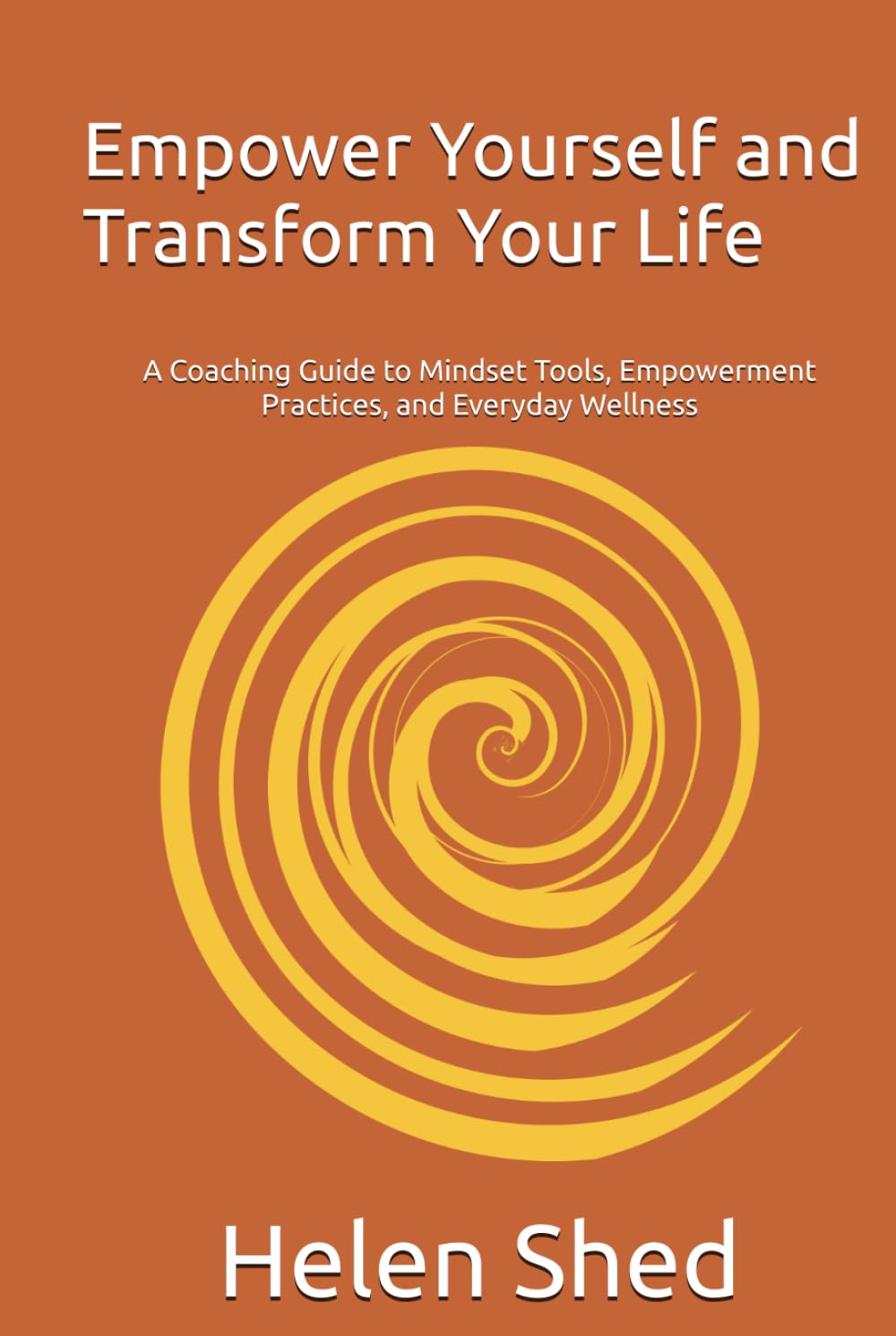 Empower Yourself and Transform your Life