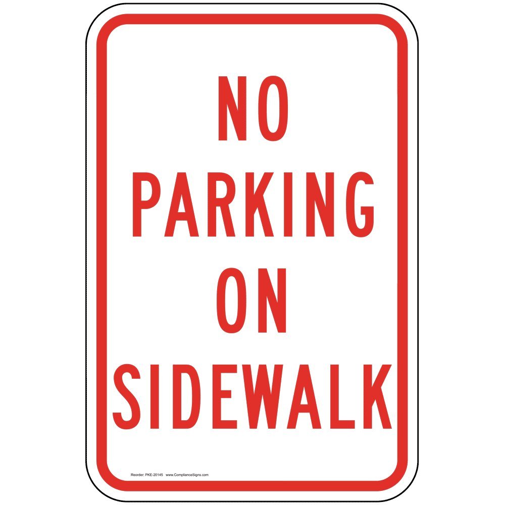 ComplianceSigns.com No Parking On Sidewalk Sign, White Reflective, 18x12 in. with Center Holes on 80 mil Aluminum for Parking Control