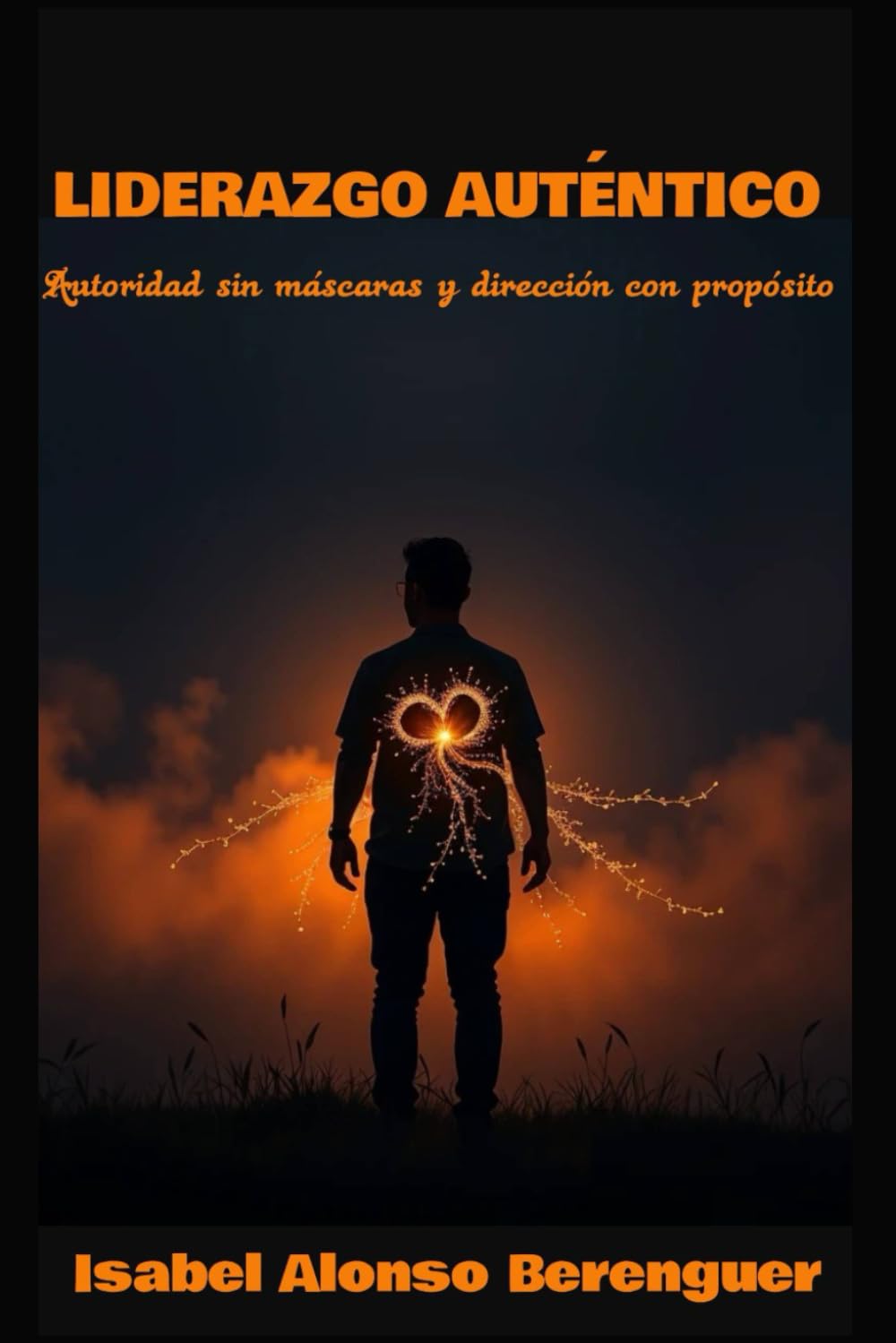 LIDERAZGO AUTÉNTICO: Autoridad sin máscaras y dirección con propósito