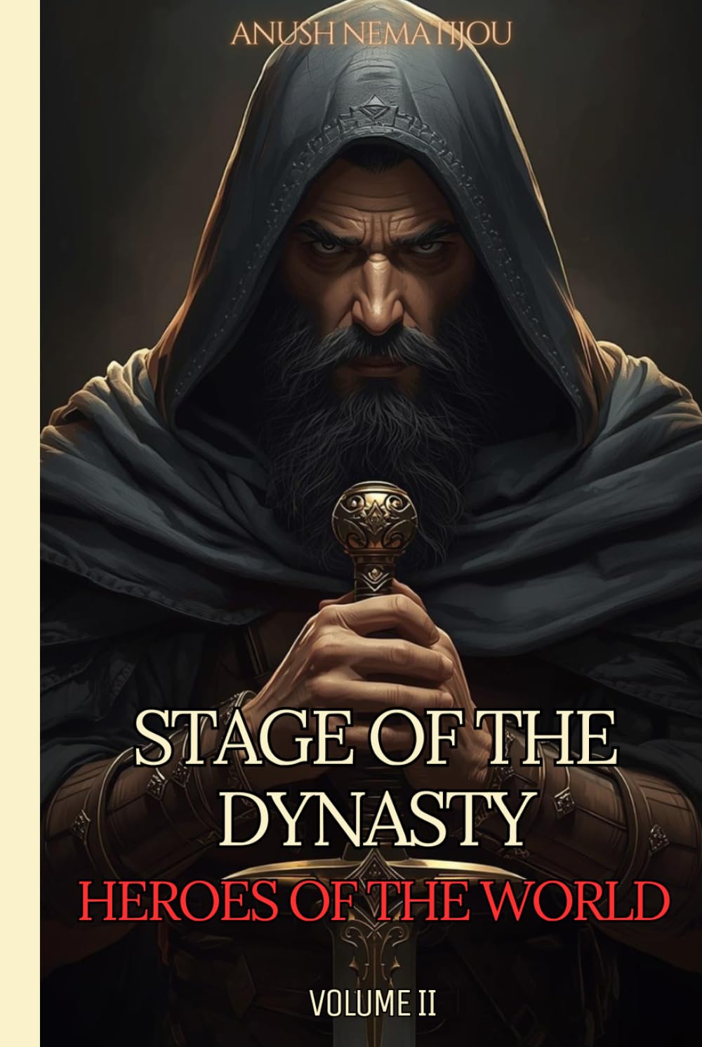 The Stage of the Dynasty – Heroes of the World, Volume II