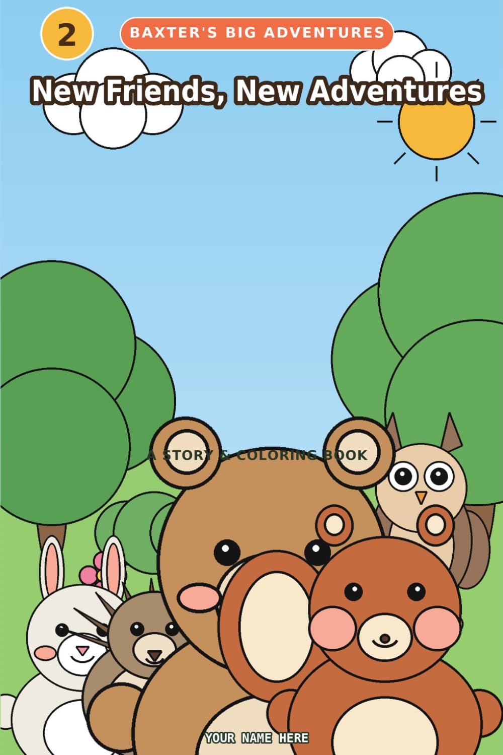 BAXTER'S BIG ADVENTURES: New Friends, New Adventures