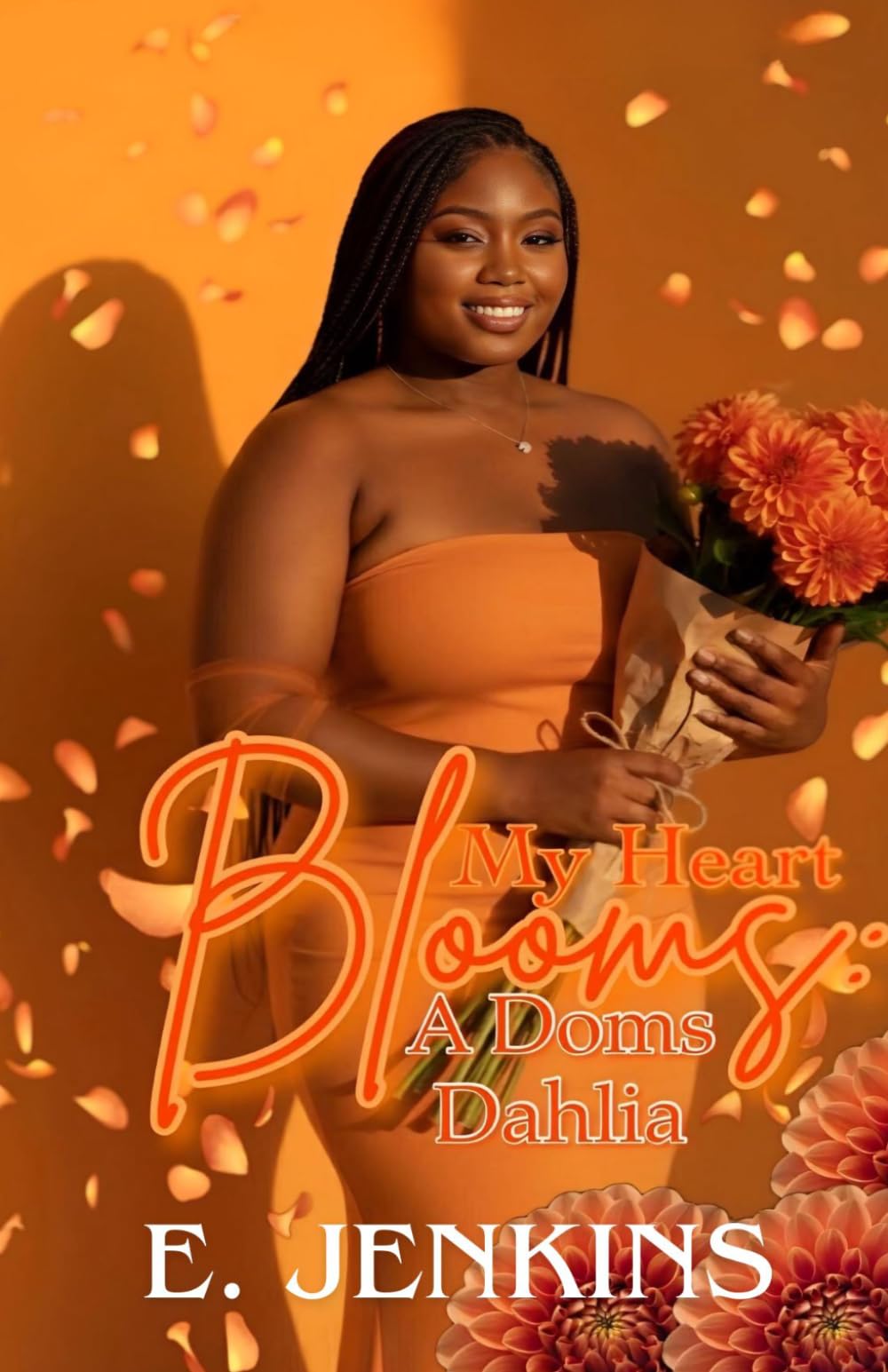 My Heart Blooms: A Dom's Dahlia