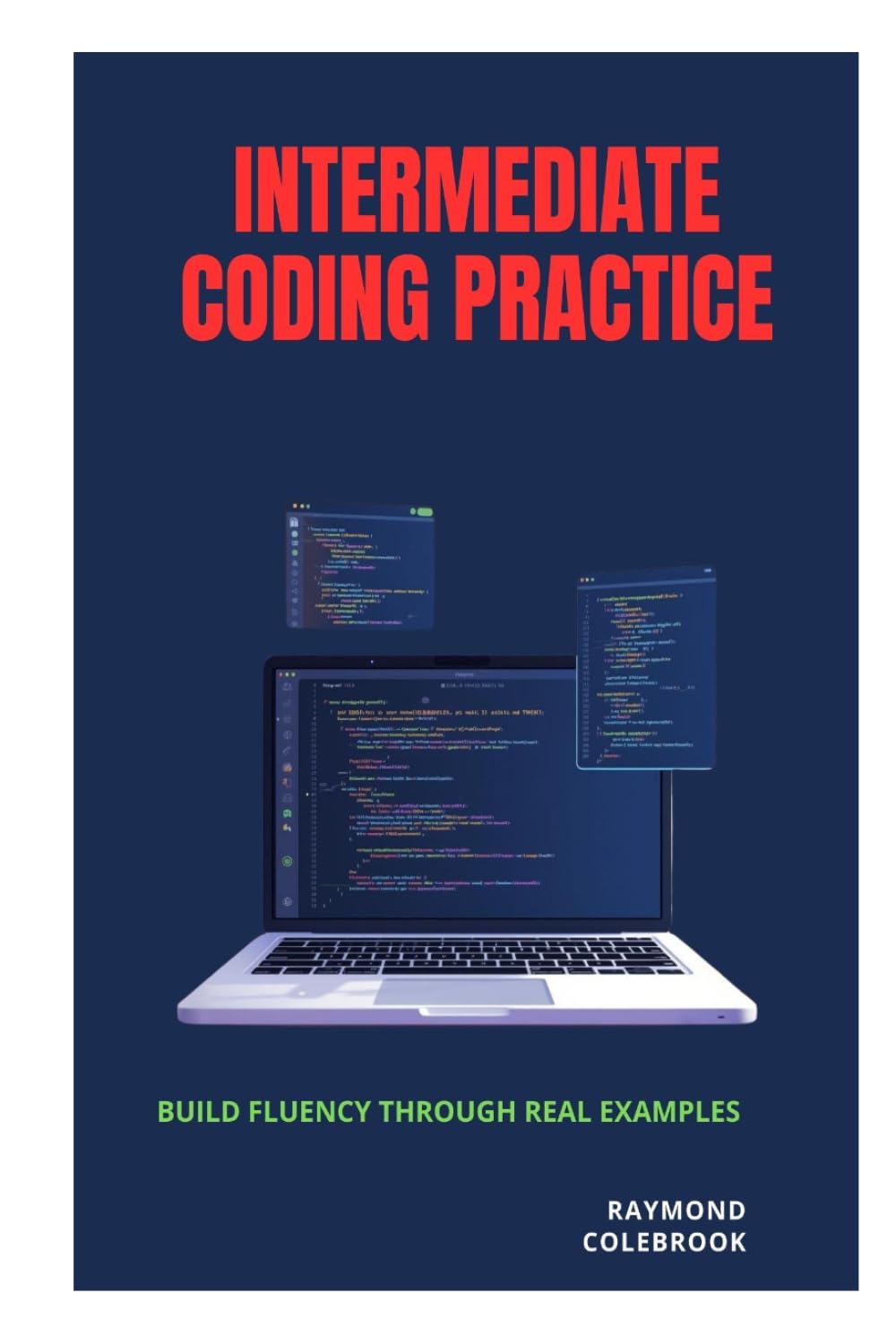 Intermediate Coding Practice: Build Fluency Through Real Examples