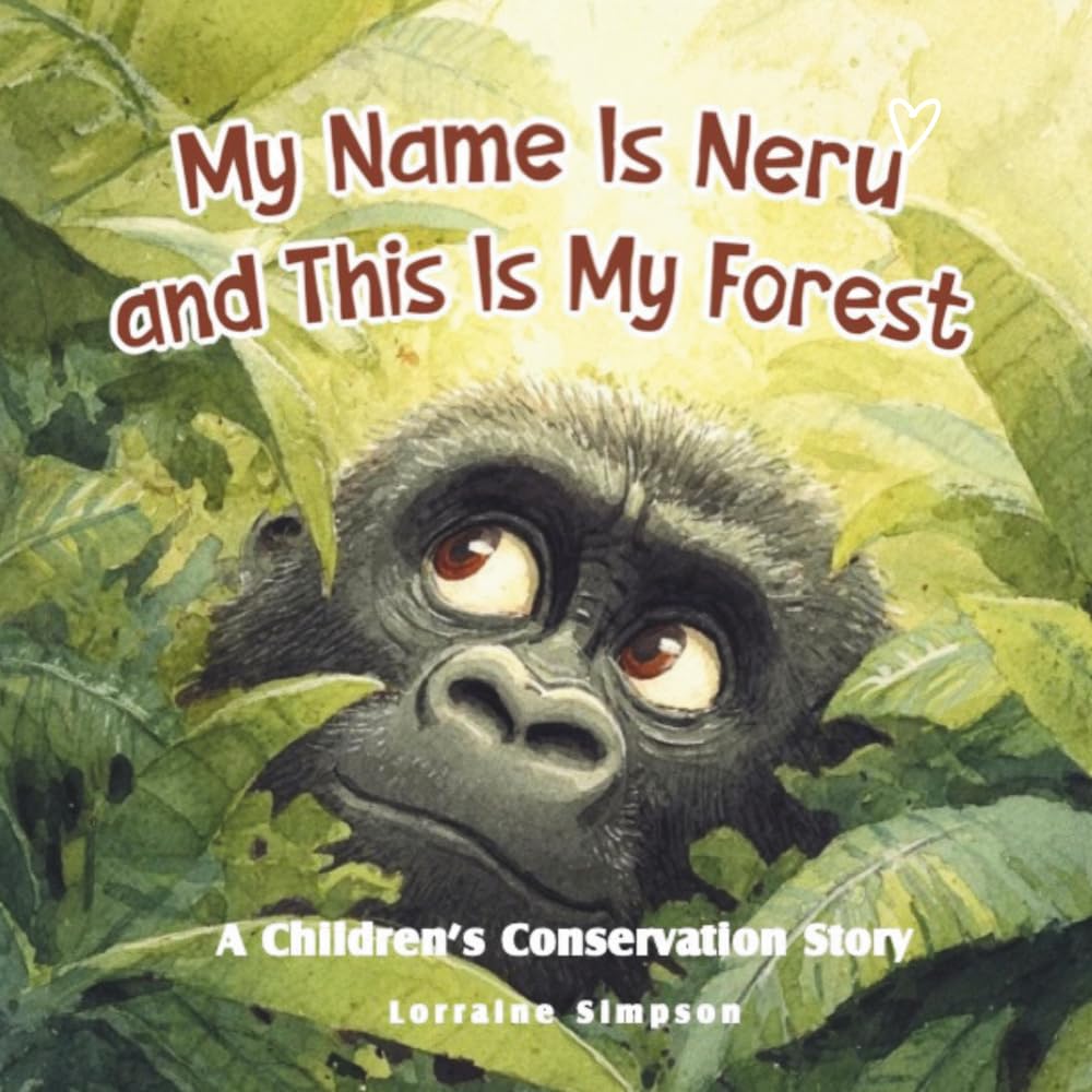 My Name is Neru and this is my forest: A Children's conservation story