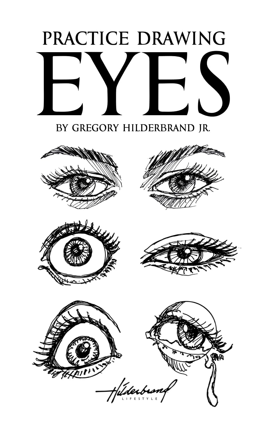 Practice Drawing Eyes (Kindle Scribe Only) (Practice Drawing Book Collection)