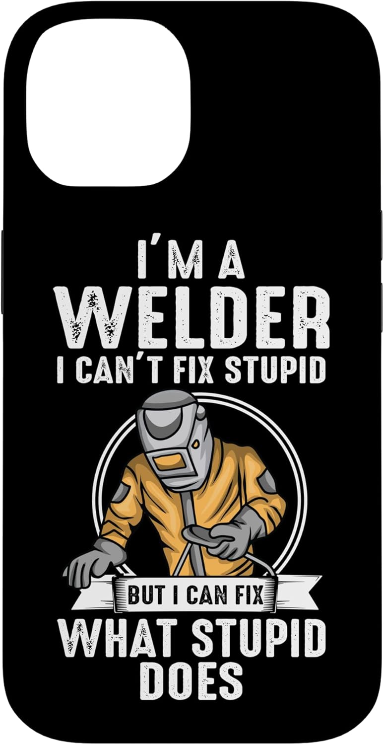 Classic Welder Design Funny Welder Meme Welding Case for iPhone 13
