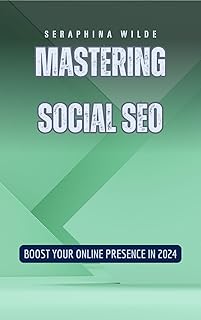 Mastering Social SEO: Boost Your Online Presence in 2024 (English Edition)