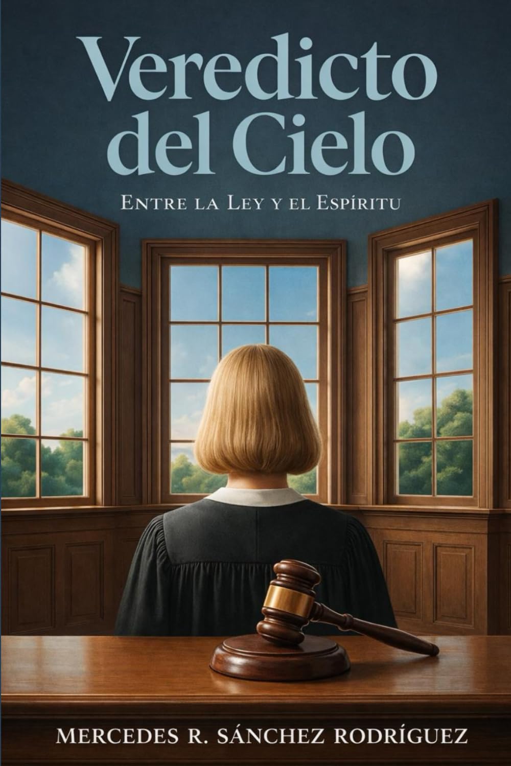 Veredicto del Cielo: Entre la Ley y El Espíritu: 1