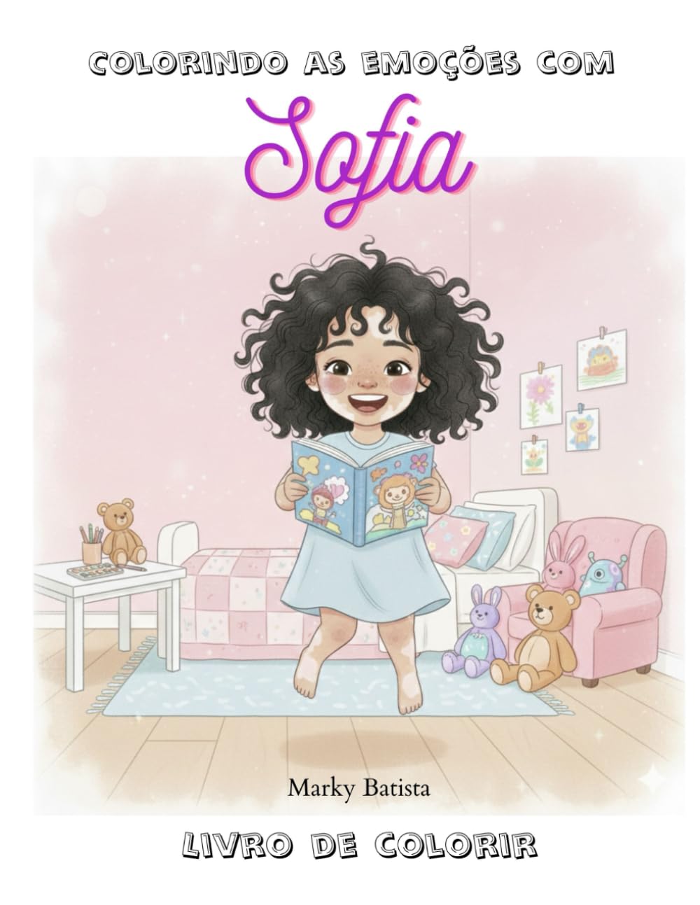 Colorindo as Emoções com Sofia: Livro de colorir para desenvolver a inteligência emocional infantil
