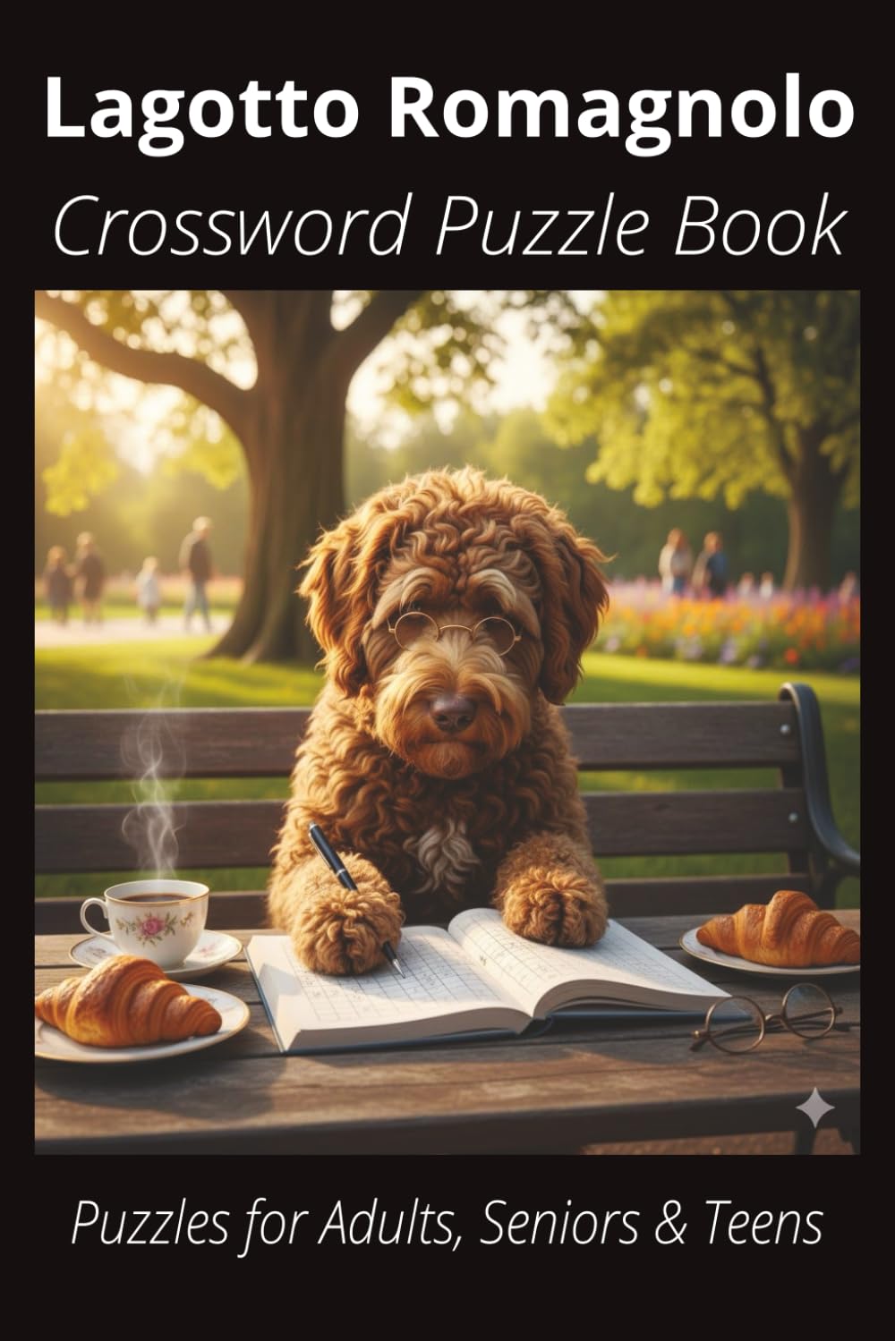 Lagotto Romagnolo Crossword Puzzle Book: Crossword Puzzles with Easy-to-Read Print About Lagotto Romagnolos, Loyal Companions, Training, Fun Facts & ... Pet Lovers, Vacations, and Relaxing Moments