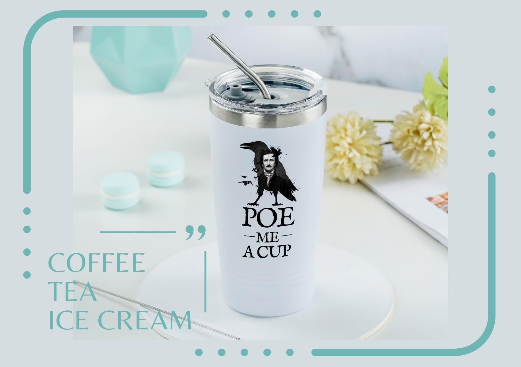 Onebttl Edgar Allan Poe Gifts for English Teacher, Men, Women for Christmas, Birthday, 20 oz Stainless Steel Insulated Tumbler Travel Coffee Mug - POE ME A CUP (White)
