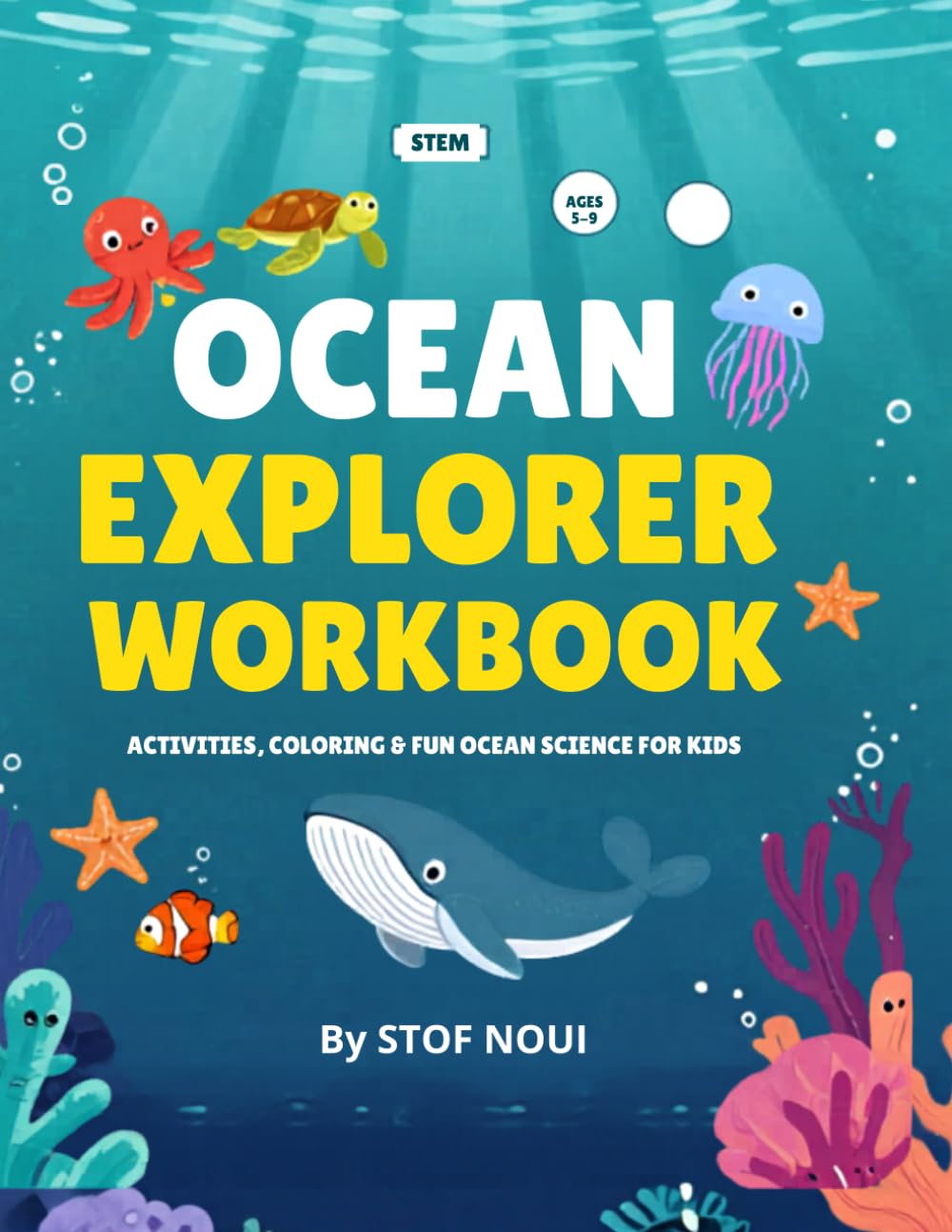 OCEAN EXPLORER WORKBOOK: Activities, Coloring & Fun Ocean Science for Kids