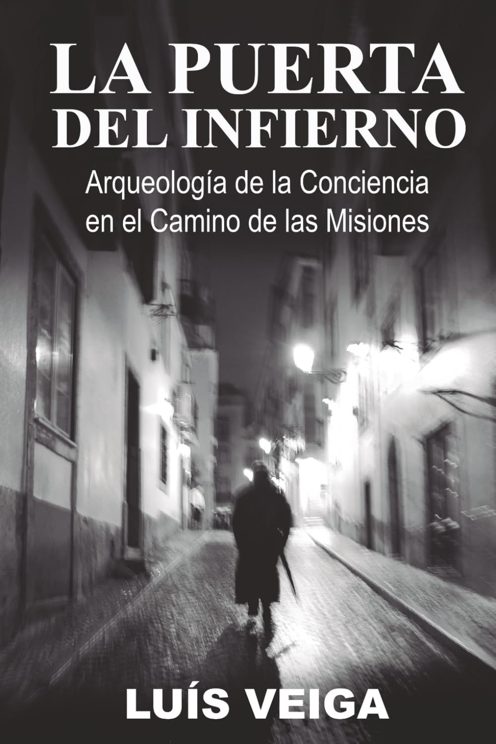 La Puerta del Infierno: Arqueología de la Conciencia en el Camino de las Misiones