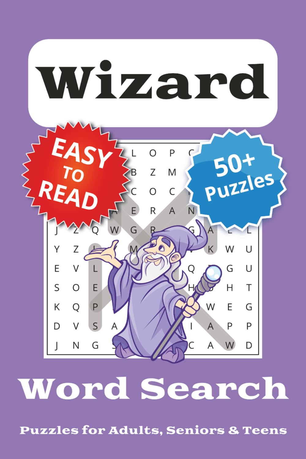 Wizard Word Search Puzzle Book: Word Searches with Easy to Read Print about Wizards, Witches, Magic and More | 6x9 inches, 110 pages | 50+ Puzzles