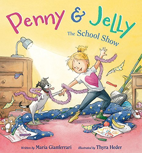 Penny & Jelly: The School Show: A Funny Picture Book for Kids (Ages 4-7) About Finding a Talent Together
