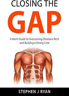 Closing the Gap: A Men’s Guide to Overcoming Diastasis Recti and Building a Strong Core