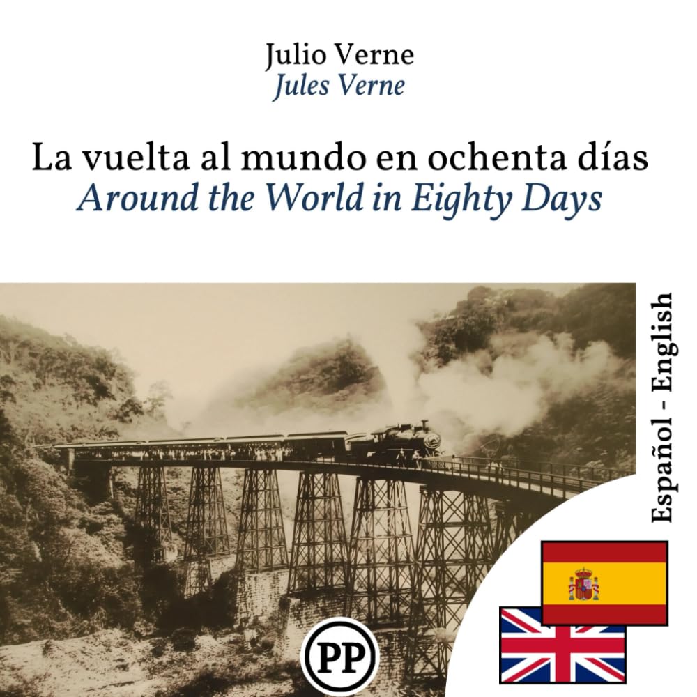 Around the World in Eighty Days: Bilingual edition Spanish–English line by line