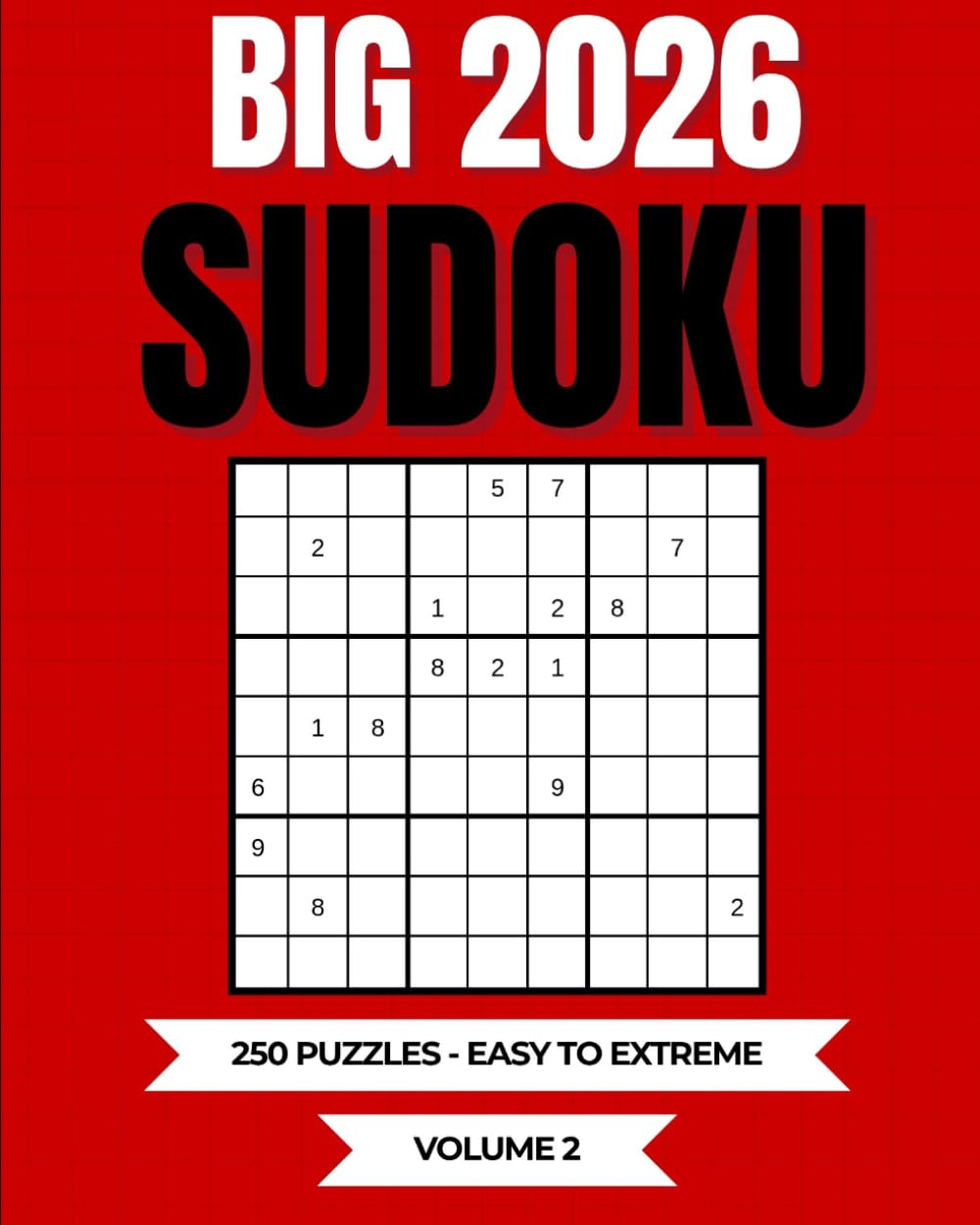 250 SUDOKU EASY TO EXTREME VOLUME 2: 250 sudoku for seniors (brain games for seniors sudoku large print)