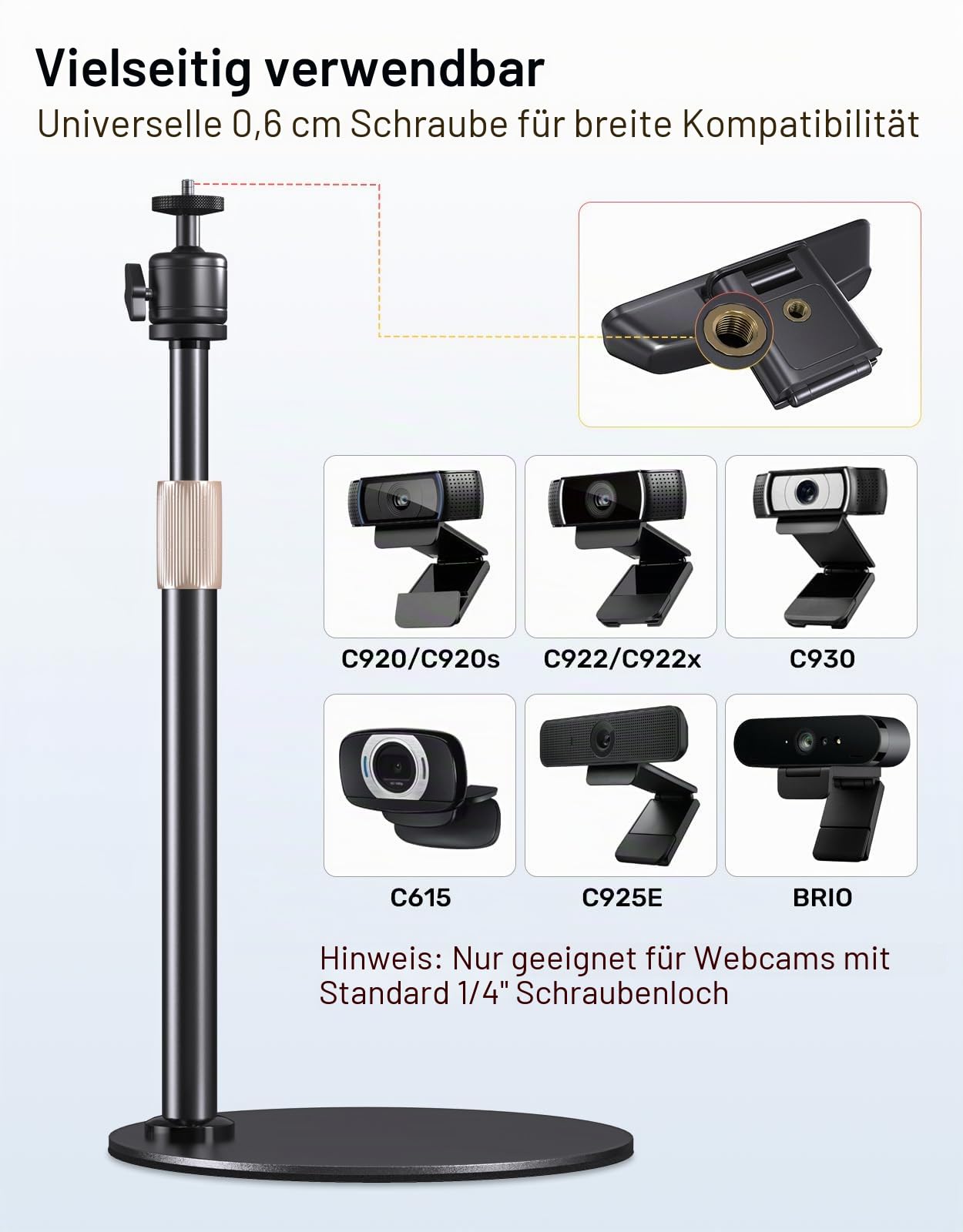 Webcam Stativ Ständer für Schreibtisch Höhenverstellbar & 360° Schwenkbar Kompatibel mit Logitech Webcam C922 C930e C920S C920 C615 C960 und BRIO und Anderen Geräten mit 1/4 Zoll Gewinde