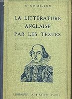 La littérature anglaise par les textes B004V8W29E Book Cover