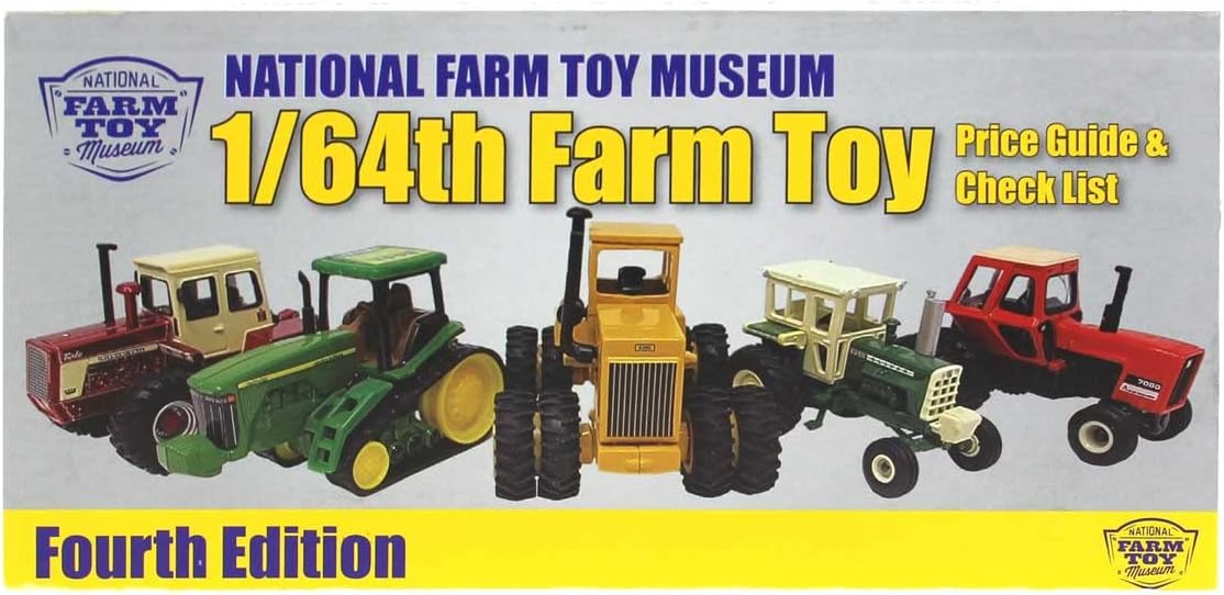 4th Edition ~ 1/64 Farm Toy Price Guide & Check List from The