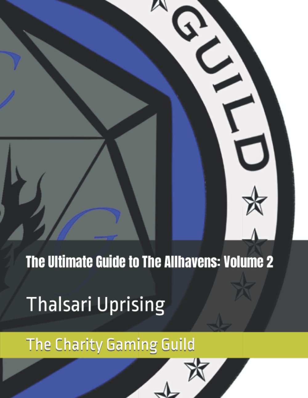 The Ultimate Guide to The Allhavens: Volume 2: Thalsari Uprising (The Charity Gaming Guild)