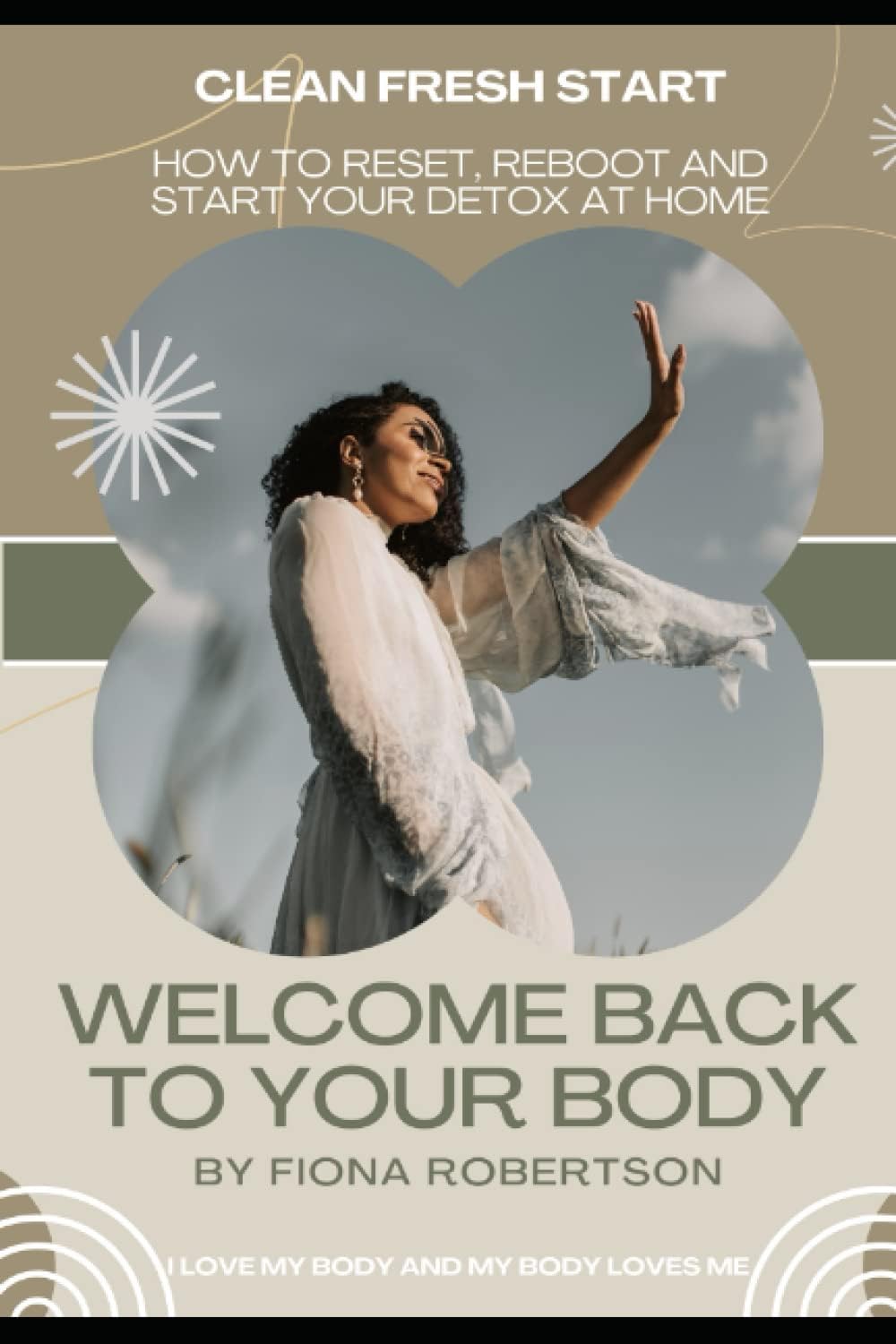 Clean Fresh Start: How To Reset Reboot and Start Your Detox At Home