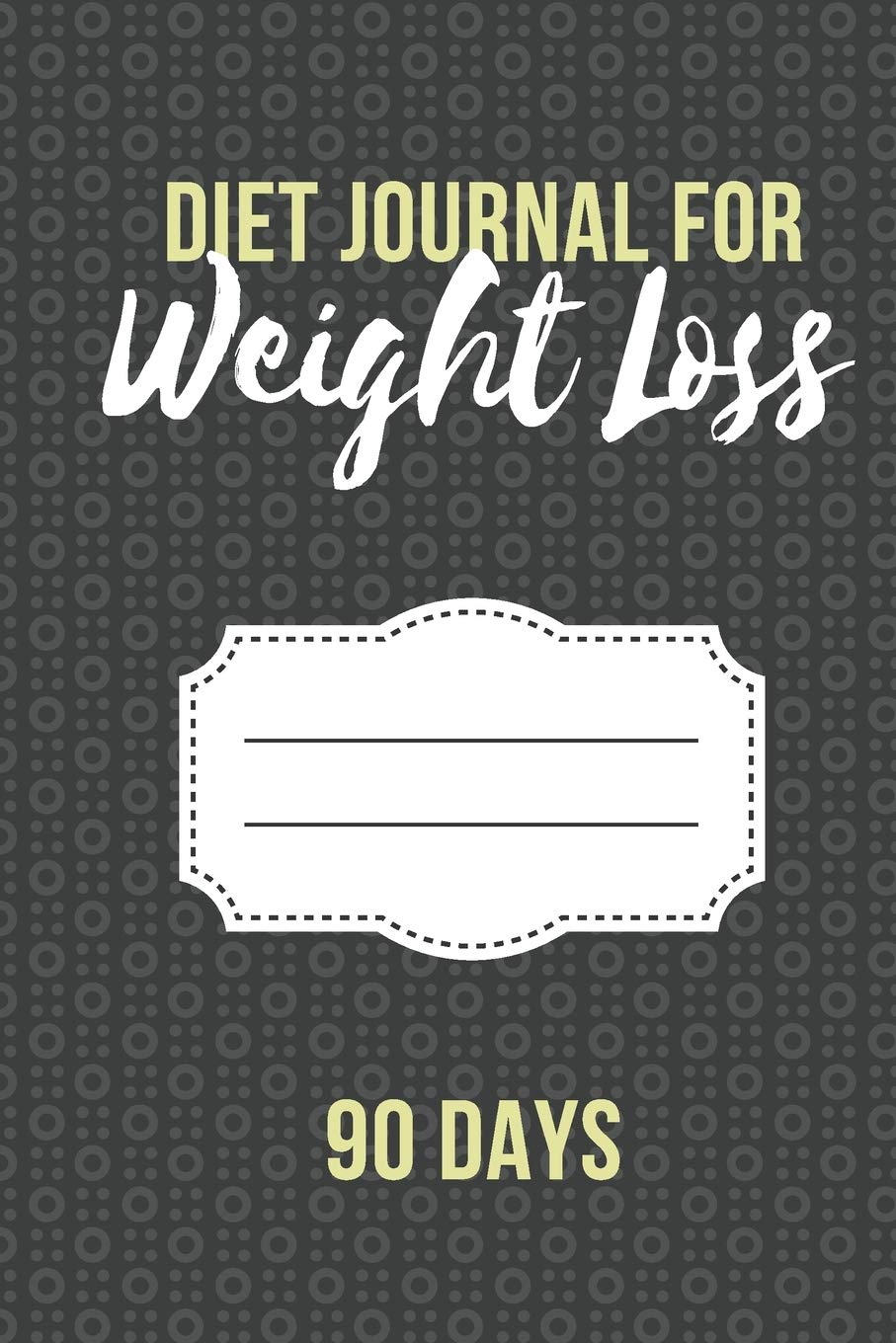 Diet Journal for Weight Loss 90 Days: 13 Weeks Food and Exercise Diary