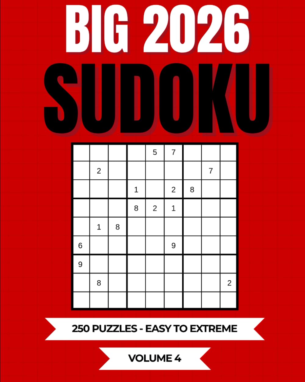 250 SUDOKU EASY TO EXTREME VOLUME 4: 250 sudoku for seniors (brain games for seniors sudoku large print)