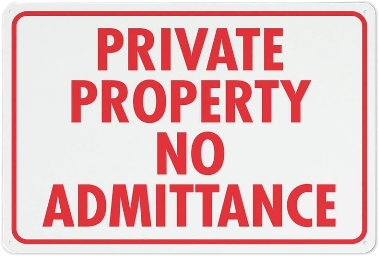 Private Property No Admittance Rust-Free Aluminum Warning Sign - Weather Resistant, Waterproof, Easy to Mount for Factory, Security Zone, Indoor/Outdoor Yard 8""x12""​