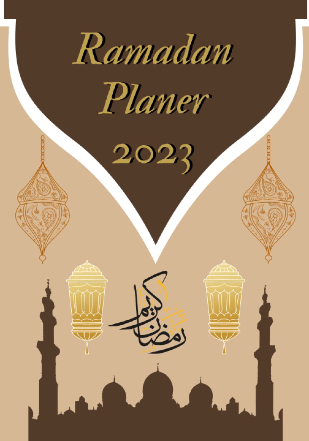 Ramadan Planer 2023 Ihr Planer für den Monat Ramadan, Kalender für 30 Tage , Zum Befüllen Ramadan Planer 2023 Ihr Planer für den Monat Ramadan, Kalender für 30 Tage , Zum Befüllen