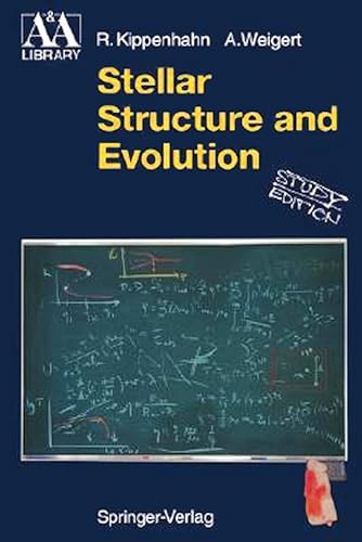 Stellar Structure and Evolution (Astronomy and Astrophysics Library)