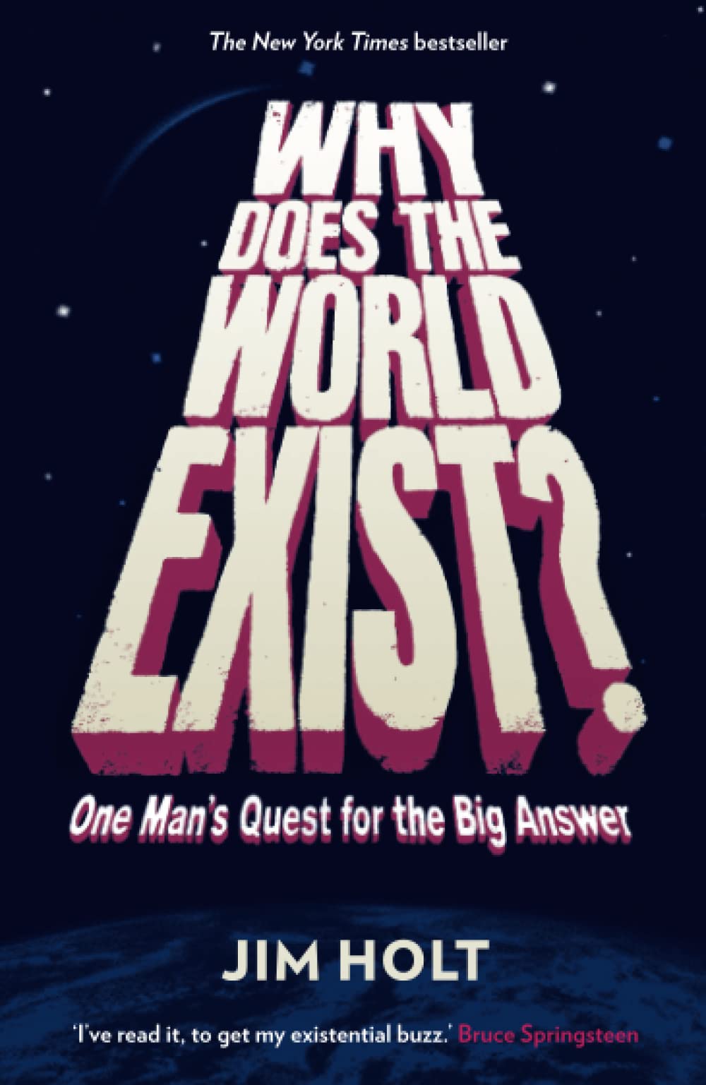 Profile Books Why Does the World Exist?: One Man's Quest for the Big Answer