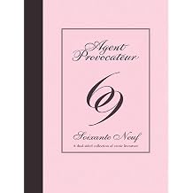 Agent Provocateur 69 An Illustrated Adult Fiction Anthology of Erotic Tales and Passion