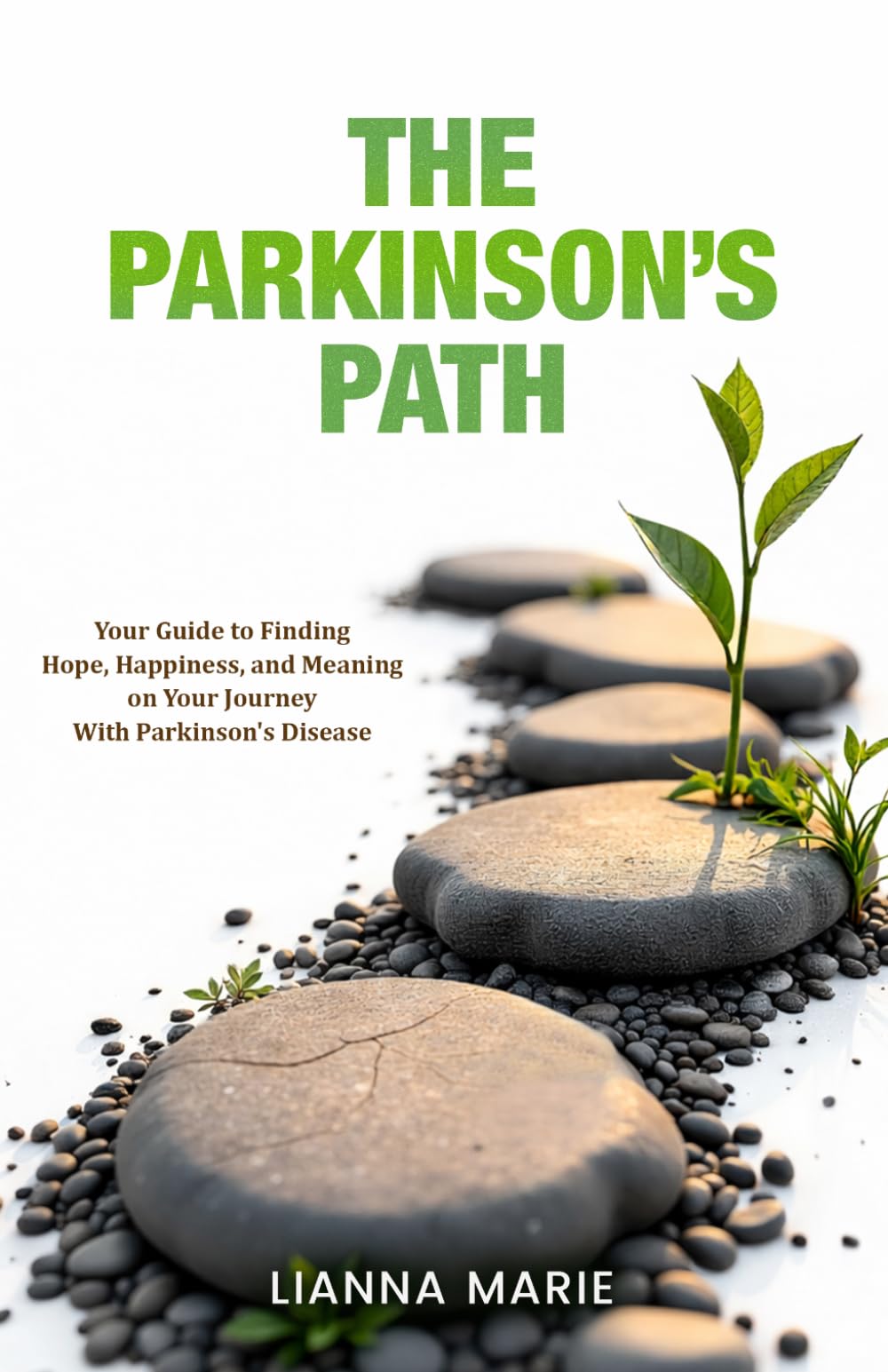The Parkinson's Path: Your Guide to Finding Hope, Happiness, and Meaning on Your Journey With Parkinson's Disease (All About Parkinson's)