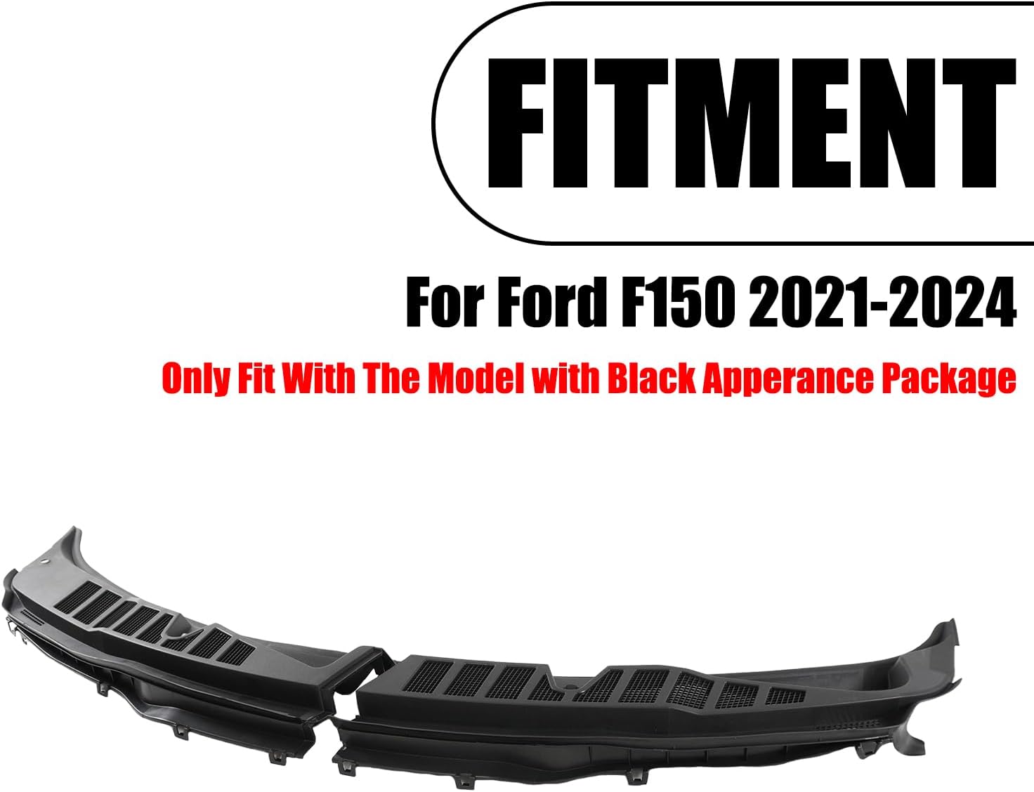 2PCS Windshield Wiper Cowl for Ford F150 2021-2024 Only Fit with Black Apperance Package ML3Z-15022A69-BA ML3Z-15022A68-BA OE Replacement