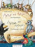  Arthur und Anton: Die Flaschenpost: The Message in a Bottle / Kinderbuch Deutsch-Englisch mit Audio-CD