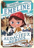 Emeline et les Audacieux Aubois 2955067431 Book Cover