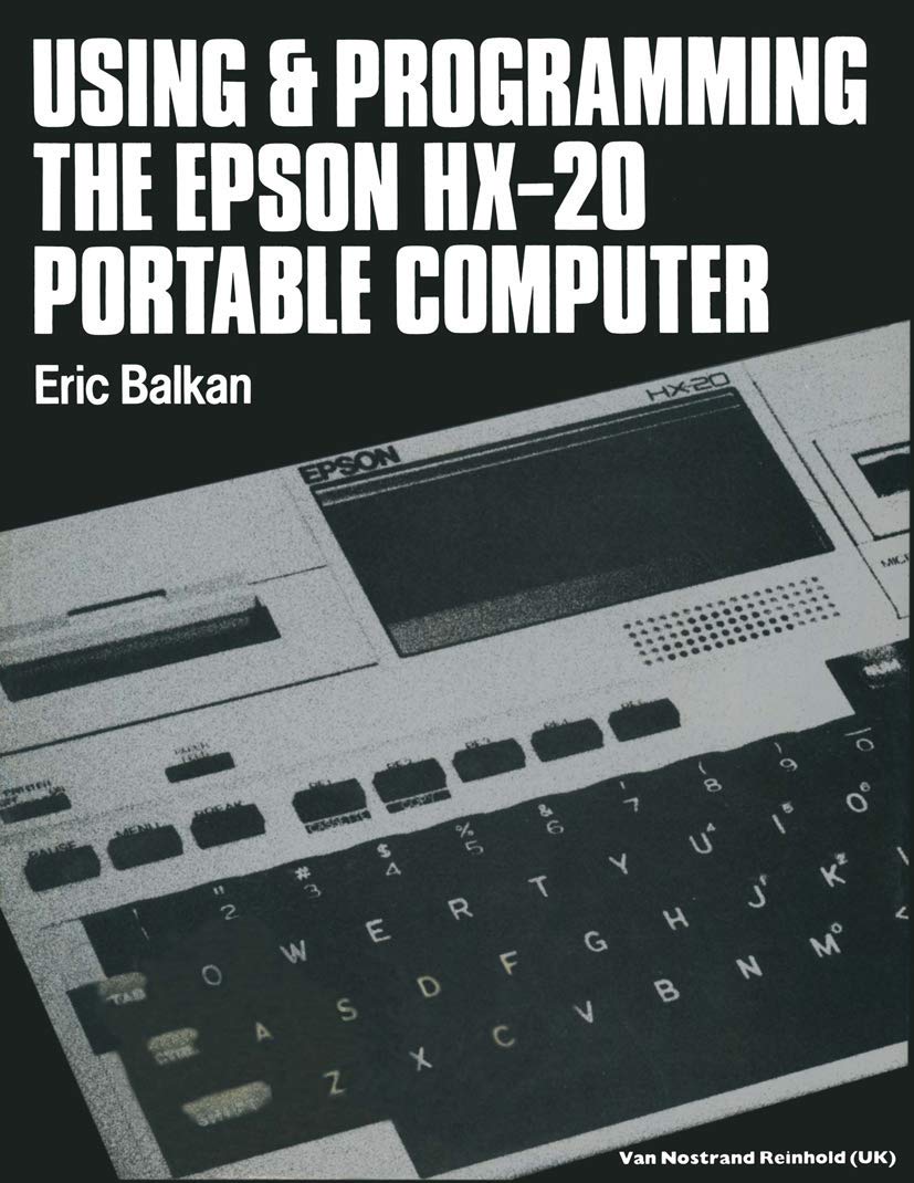 Using and Programming the Epson HX20 Portable Computer