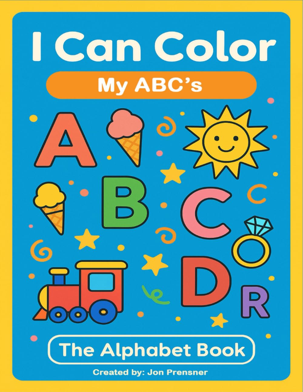 I Can Color – The Alphabet Book: A Fun A–Z Coloring Adventure for Kids