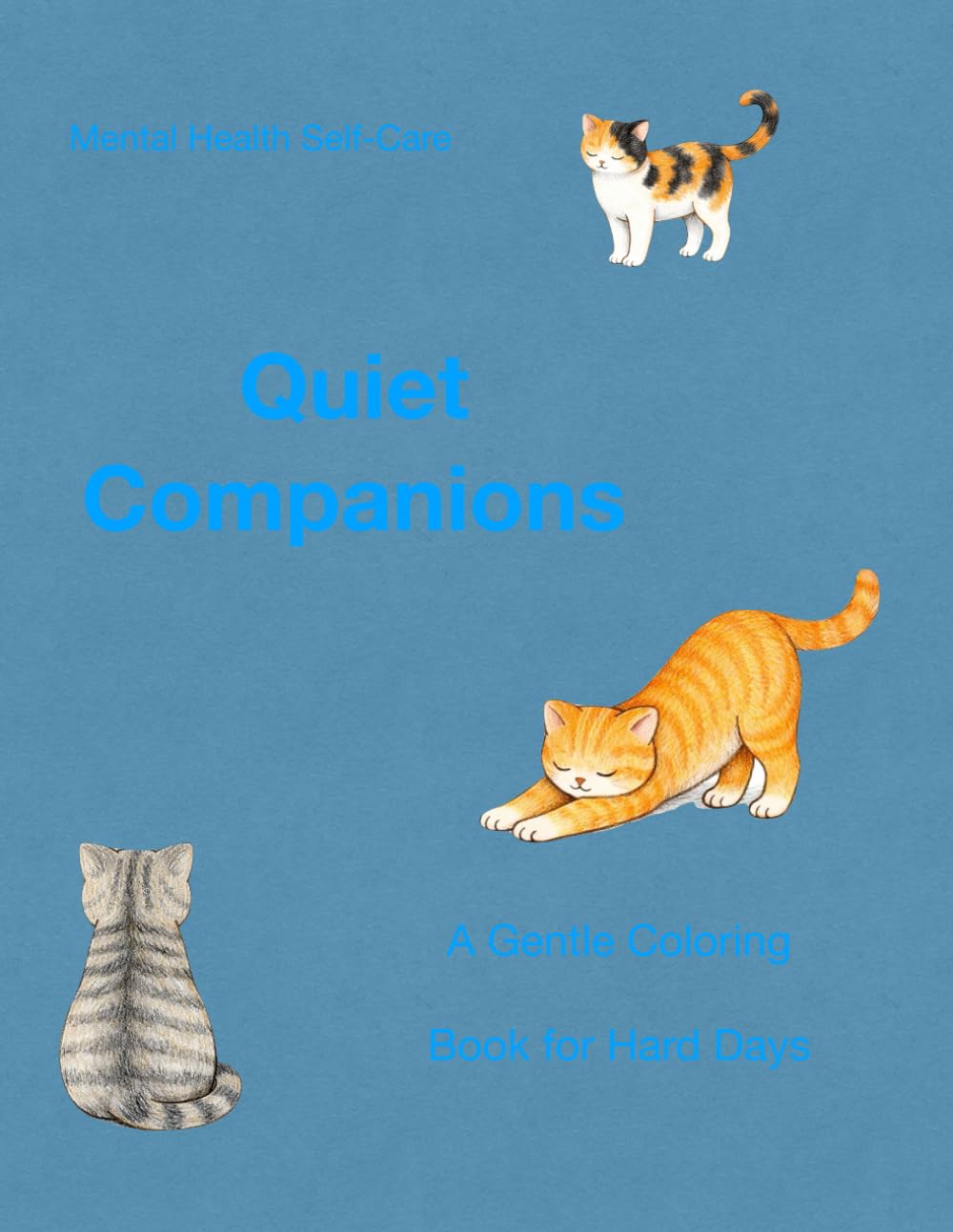 Quiet Companions: A Gentle Coloring Book for Hard Days